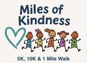 Miles of Kindness — 5K, 10K, 1 Mile Family Walk Logo