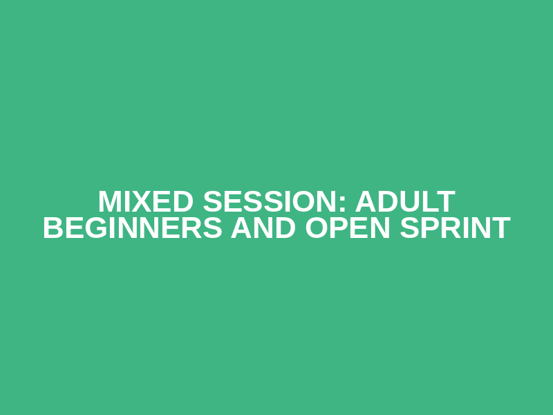 Mixed Session: Adult Beginners and Open Sprint Logo