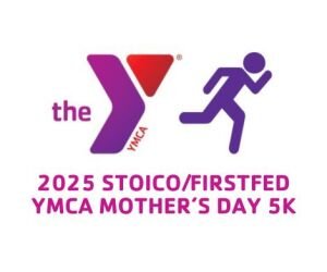 Mother's Day 5K at the Stoico Firstfed YMCA Logo