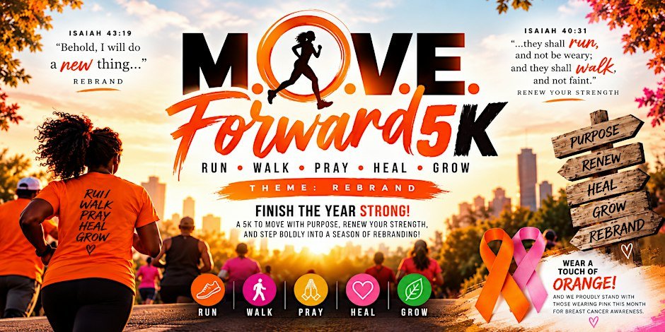 M.O.V.E Forward 5K - Run. Walk. Heal. Grow.