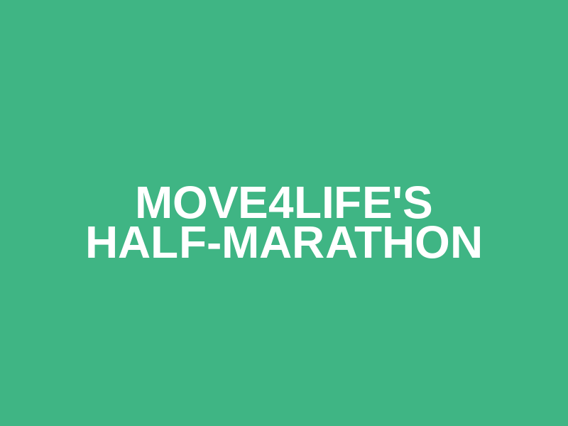 Move4Life's Half-Marathon