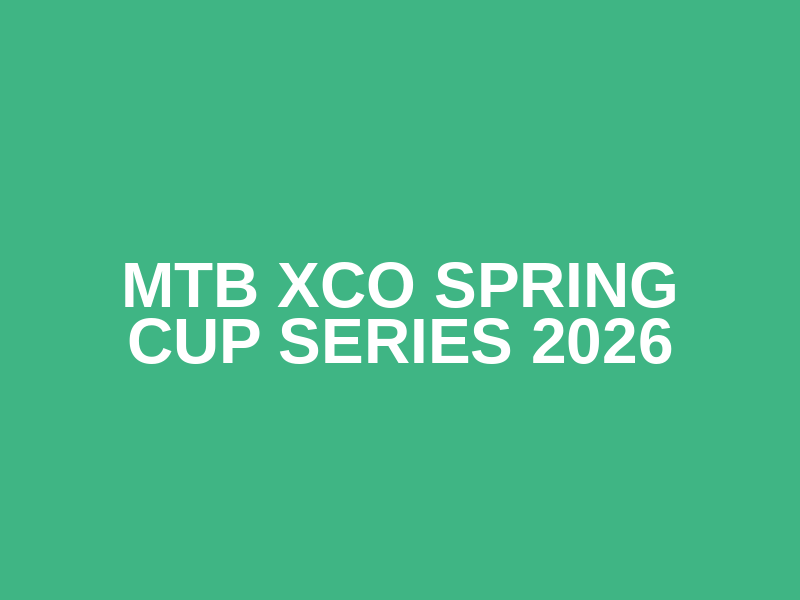 MTB XCO Spring Cup Series 2026