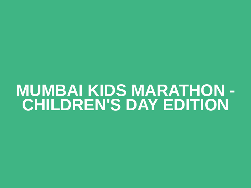Mumbai Kids Marathon - Children's Day Edition Logo