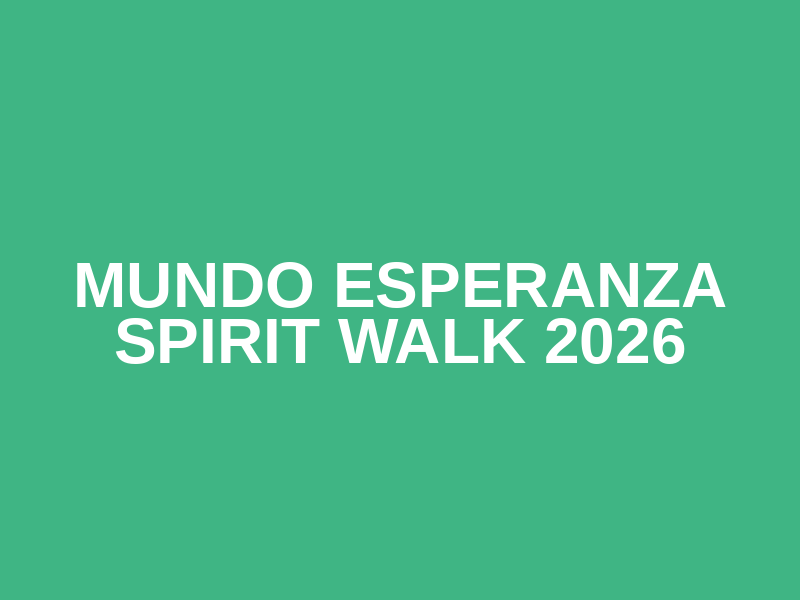 Mundo Esperanza Spirit Walk 2026 Logo