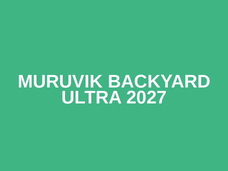Muruvik Backyard Ultra 2027