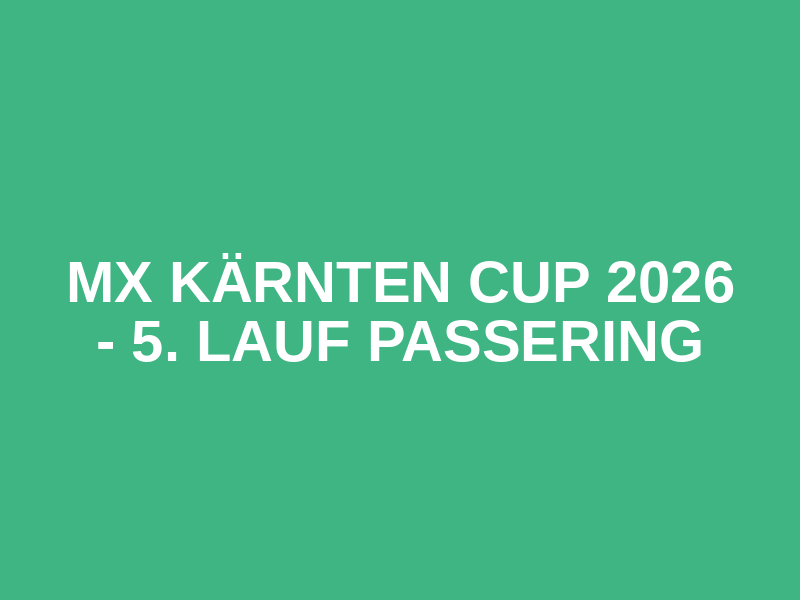 MX Kärnten Cup 2026 - 5. Lauf Passering Logo