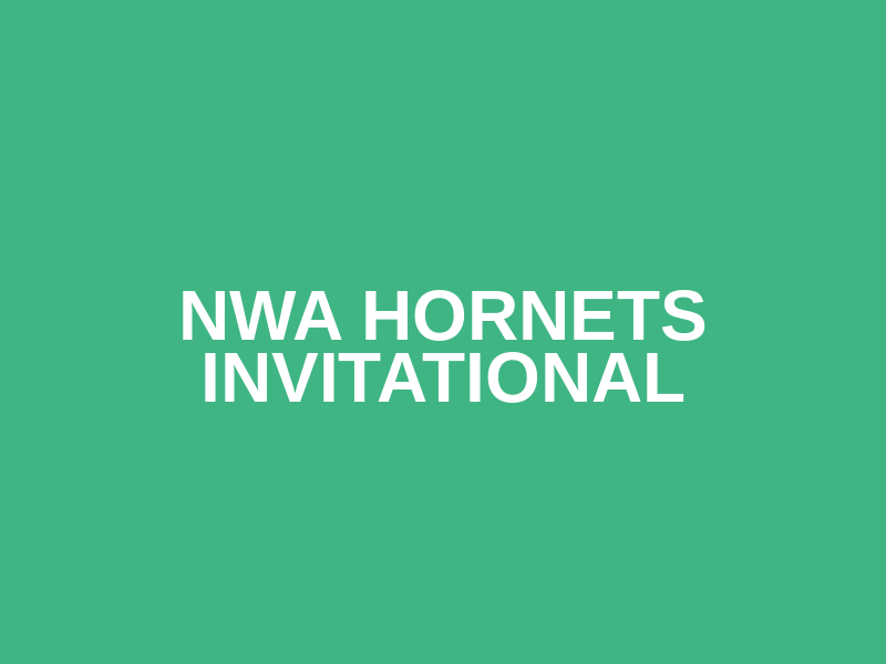 NWA Hornets Invitational