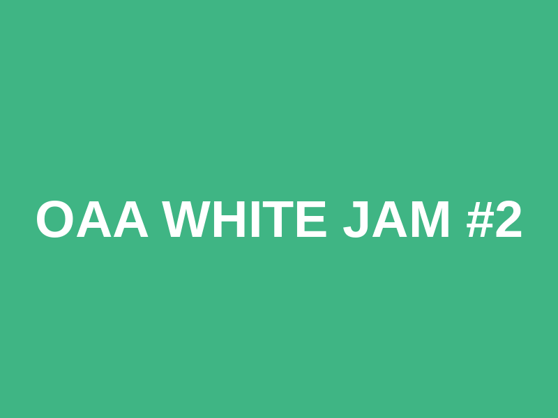 OAA WHITE JAM #2