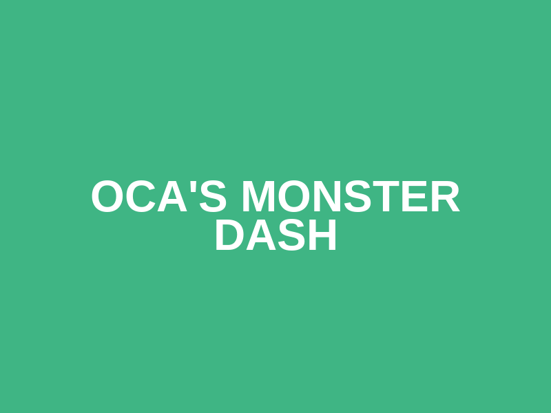 OCA's Monster Dash Logo
