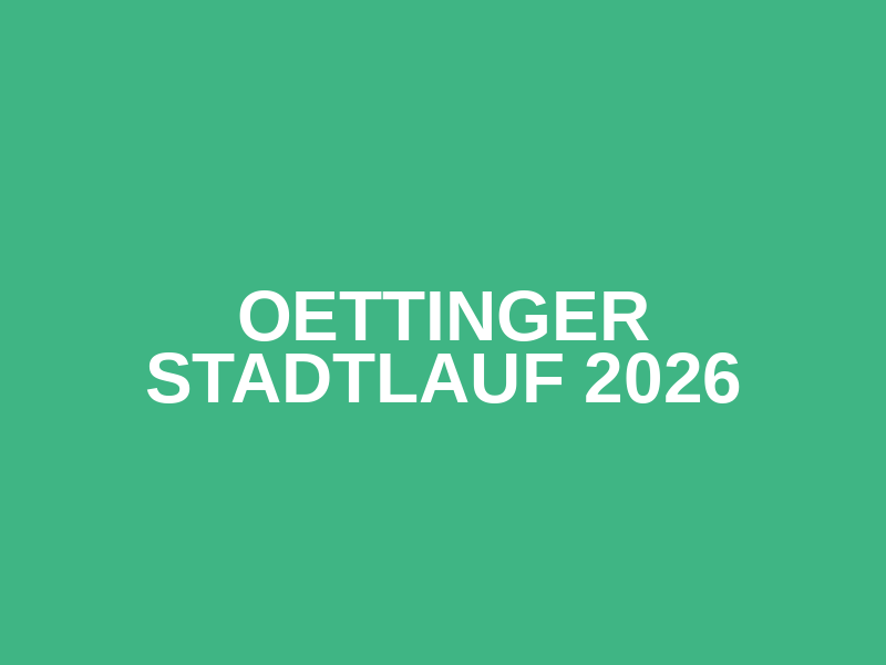 Oettinger Stadtlauf 2026