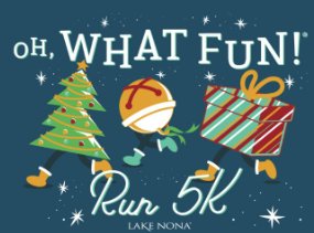 Oh, What Fun Run 5K Logo