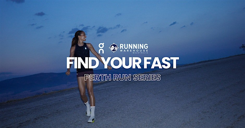 On x Running Warehouse | Find Your Fast - Perth Run Series Event 3 Logo