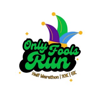 Only Fools Run Half Marathon, 10K, and 5K
