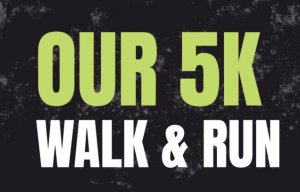Our 5K Walk & Run
