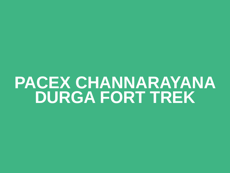 PaceX Channarayana Durga Fort Trek Logo