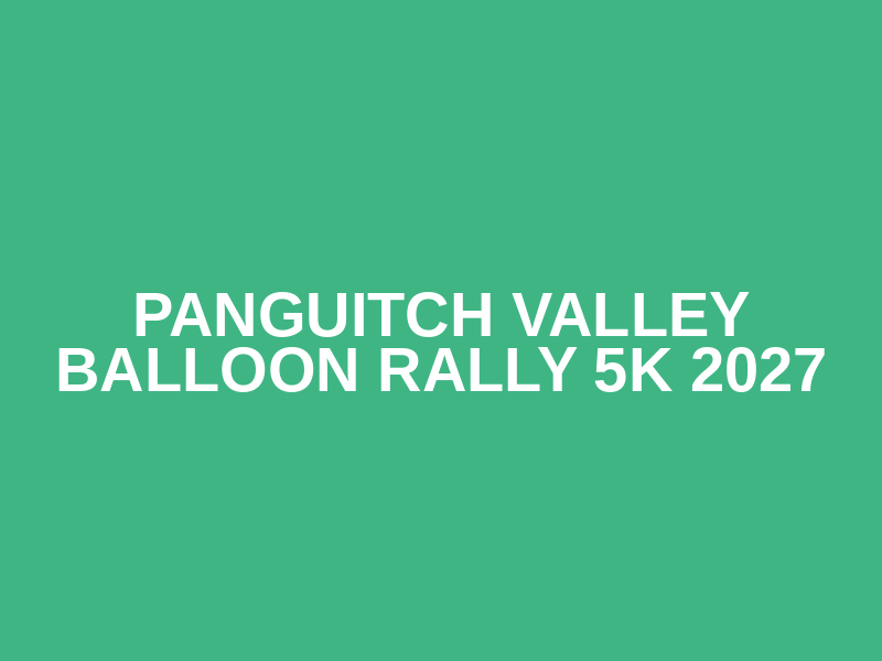 Panguitch Valley Balloon Rally 5K 2027 Logo