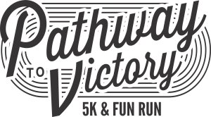 Pathway to Victory 5k and Fun Run