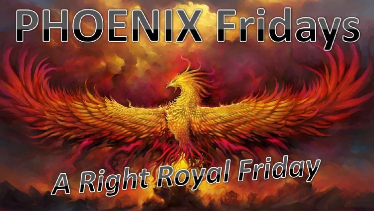 PHOENIX Fridays - A Right Royal Friday 2027 Logo