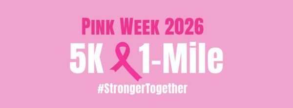 Pink Week 5K & 1-Mile