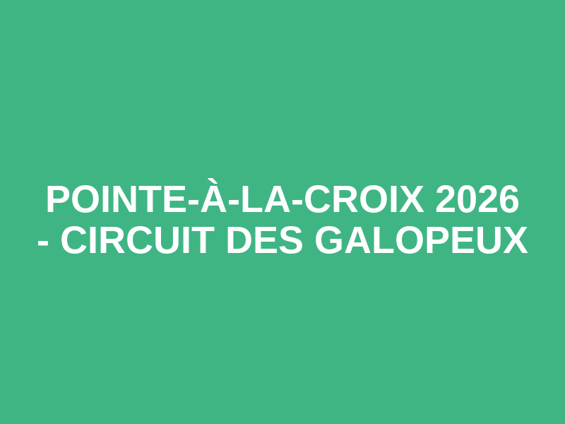 POINTE-À-LA-CROIX 2026 - Circuit des Galopeux Logo