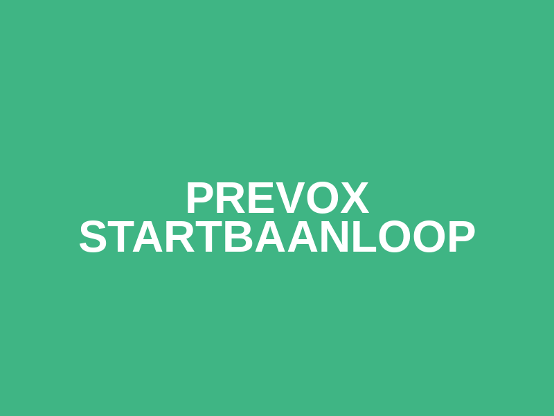 Prevox Startbaanloop