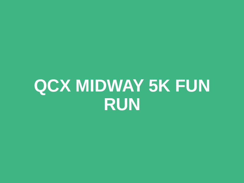 QCX Midway 5K Fun Run Logo