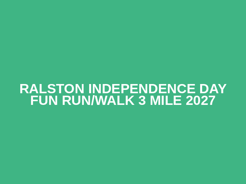 Ralston Independence Day Fun Run/Walk 3 Mile 2027 Logo