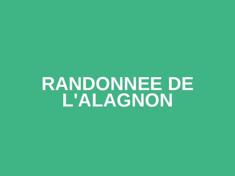 RANDONNEE DE L'ALAGNON