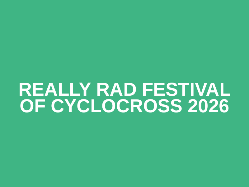 Really Rad Festival of Cyclocross 2026 Logo
