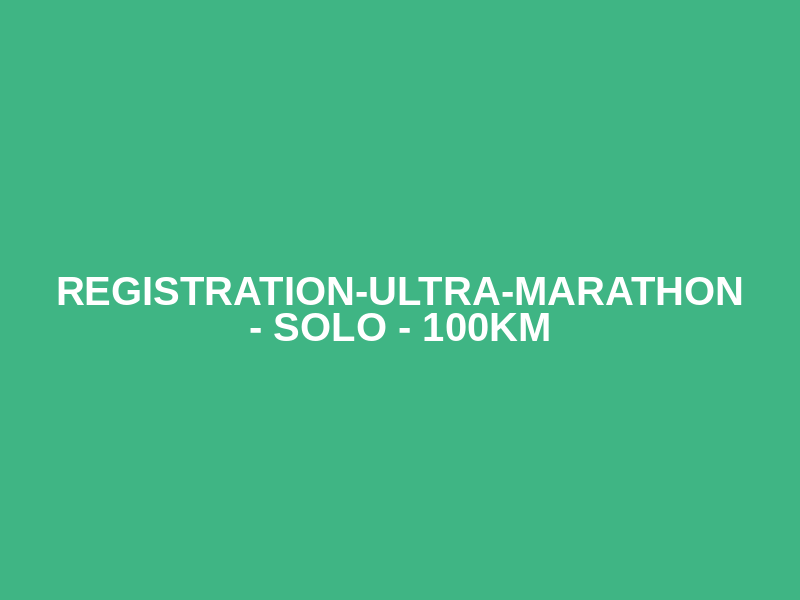 Registration-Ultra-marathon - Solo - 100km Logo