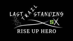Rise Up Hero Trail Runs at Settlers Cabin Park - 50K, 25K, 8miler, 5K - A Last Trail Standing Event Logo