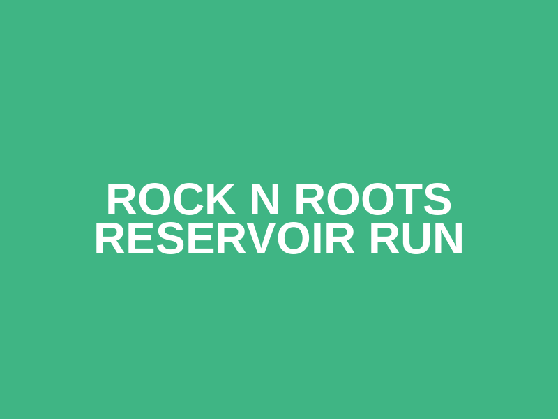 Rock N Roots Reservoir Run Logo