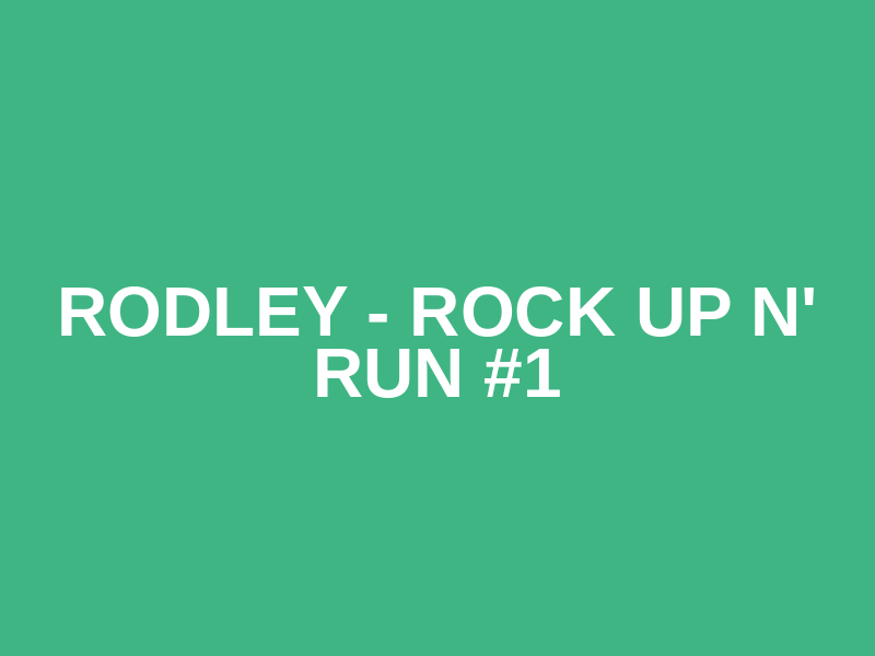 Rodley - Rock up n' Run #1 Logo