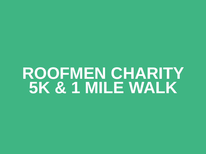 RoofMen Charity 5K & 1 Mile Walk Logo