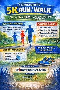 Rotary Club of Vidor: Community 5K RUN/WALK Presented By: First Financial Bank