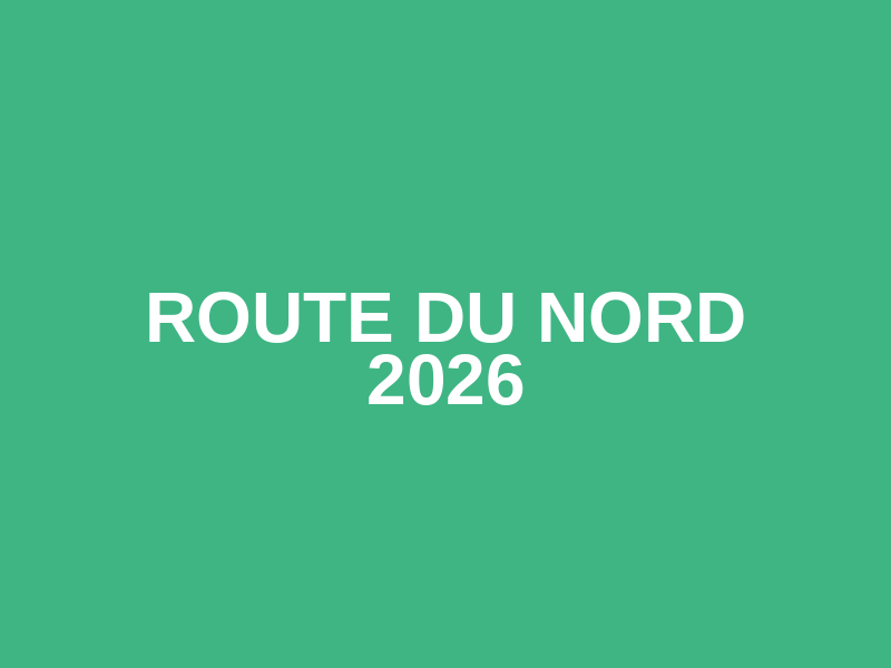 Route du Nord 2026
