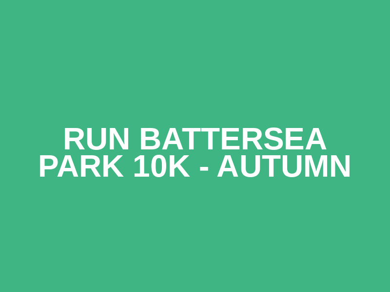 RUN Battersea Park 10K - Autumn Logo