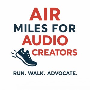 AIR Miles for Audio Creators: Run. Walk. Advocate Logo