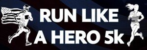 Run Like a Hero: 4th of July 5k