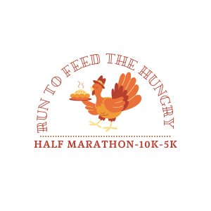 Run To Feed The Hungry - Half Marathon, 10k, 5k, 1mi & Kids Dash Logo