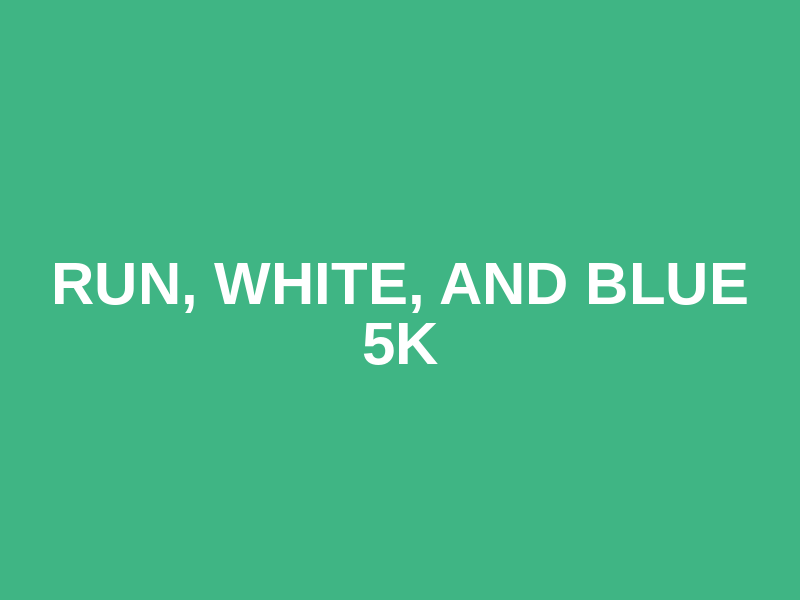 Run, White, and Blue 5K Logo