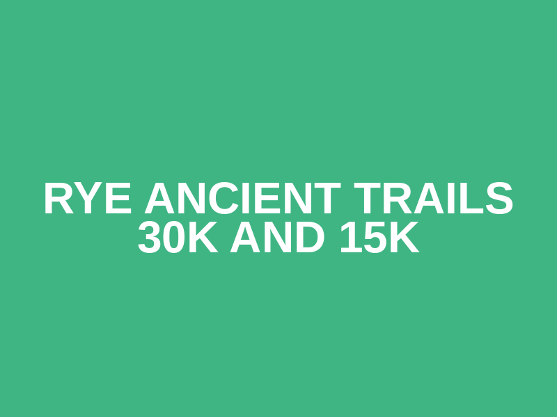 Rye Ancient Trails 30K and 15K Logo