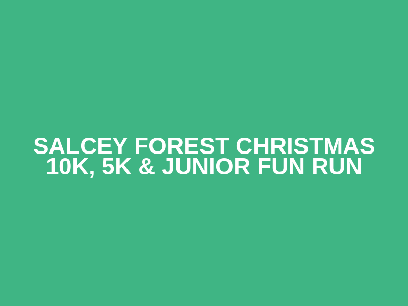 Salcey Forest Christmas 10k, 5k & Junior Fun Run Logo