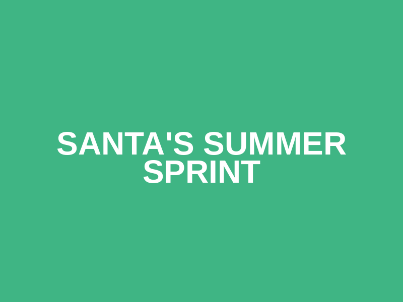 Santa's Summer Sprint