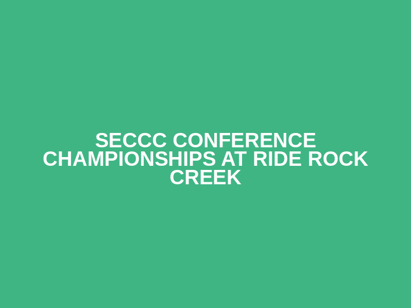 SECCC Conference Championships at Ride Rock Creek Logo