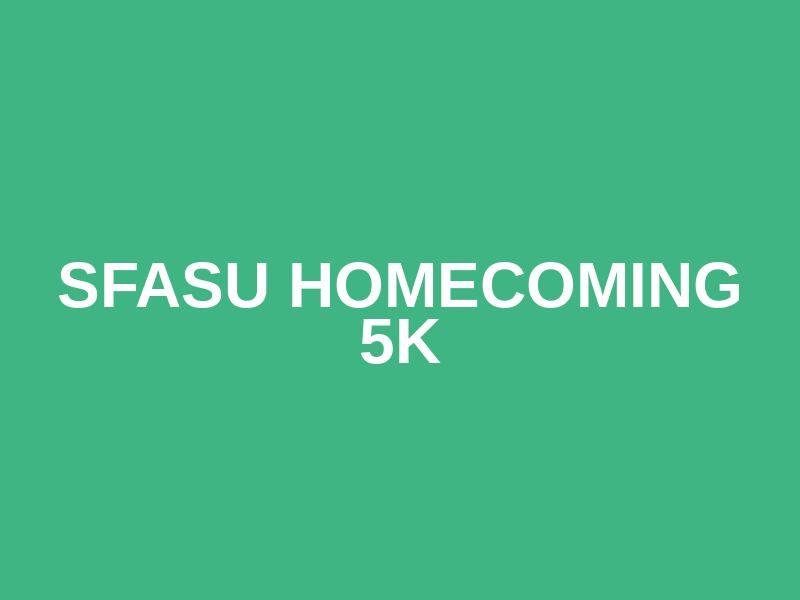 SFASU Homecoming 5K Logo