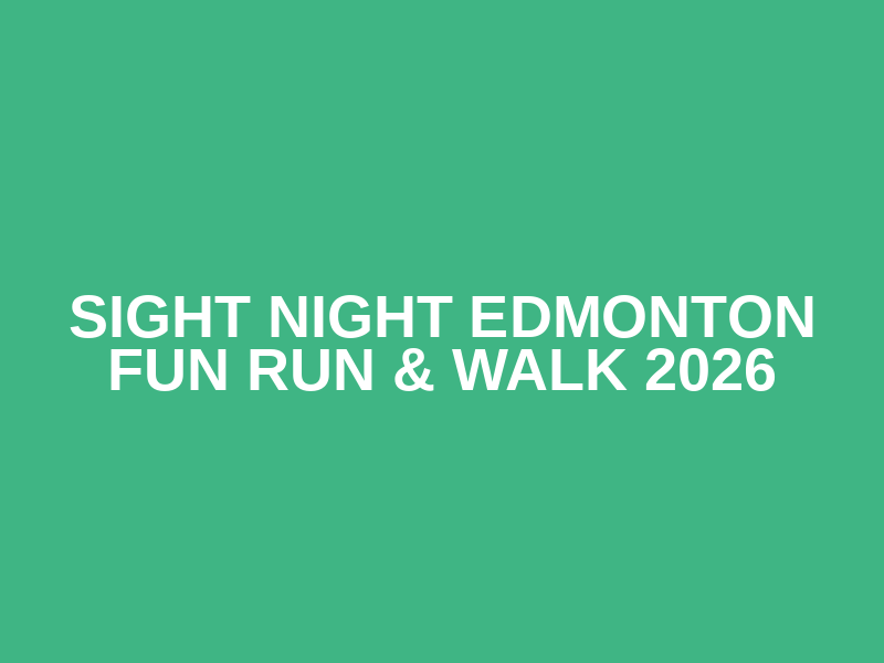 Sight Night Edmonton Fun Run & Walk 2026 Logo
