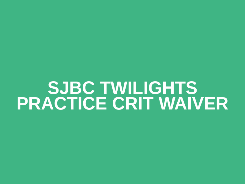 SJBC Twilights Practice Crit Waiver Logo