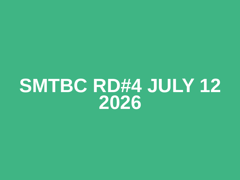 SMTBC RD#4 July 12 2026 Logo