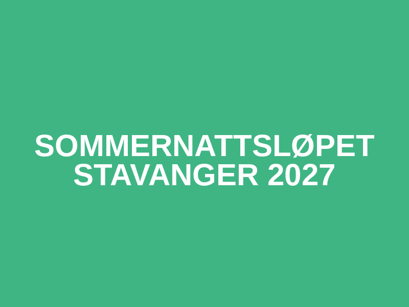 Sommernattsløpet Stavanger 2027